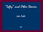 "Lefty" and Other Stories by John Doble
