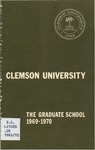 Clemson Graduate School Catalog, 1969-1970 by Clemson University